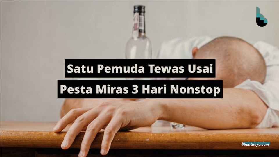 Video: Satu Pemuda Tewas Usai Pesta Miras 3 Hari Nonstop